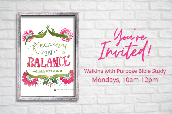 Copy of Walking in Purpose - Keeping in Balance 600X400